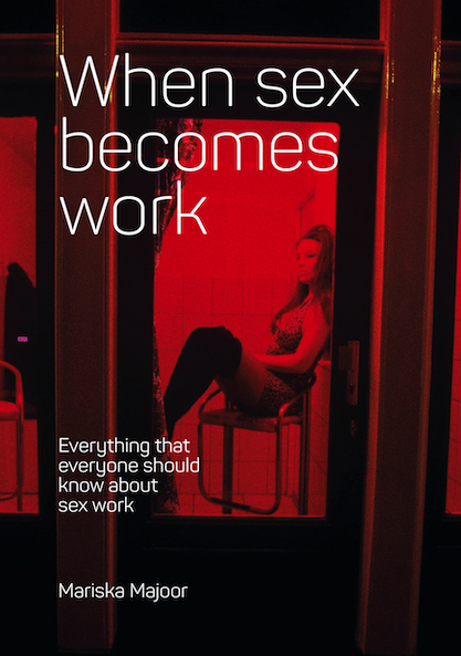 The cover of "When Sex Becomes Work" book with a photo of Mariska when she's younger sitting on a chair in a window in the Red Light District